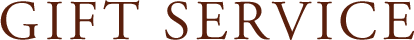 GIFT SERVICE